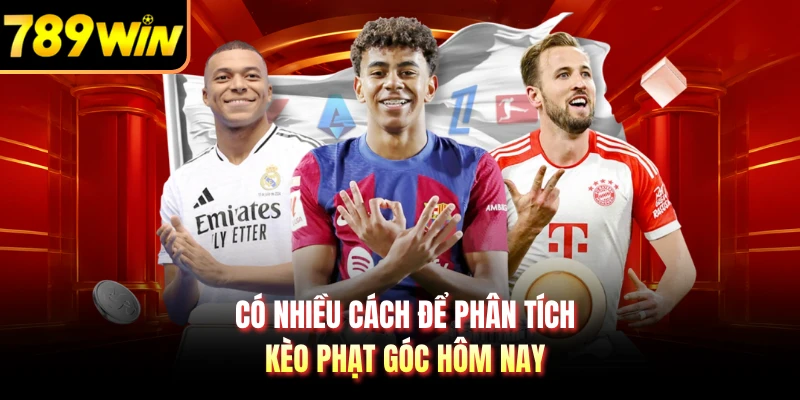 Có nhiều cách để phân tích kèo phạt góc hôm nay